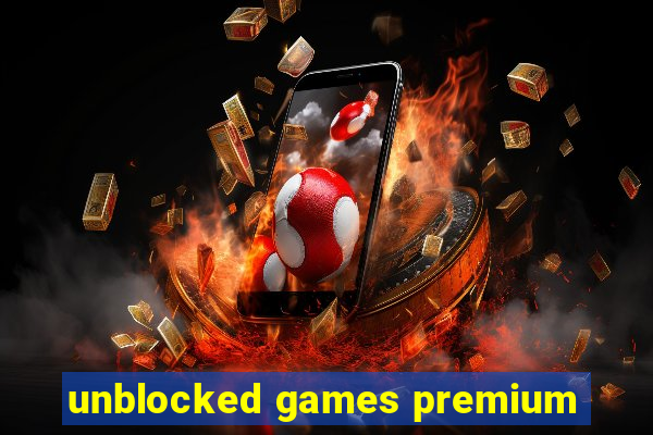 unblocked games premium